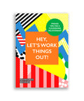 Multi-coloured and patterned cover with the words: Hey, Let's Work Things Out
