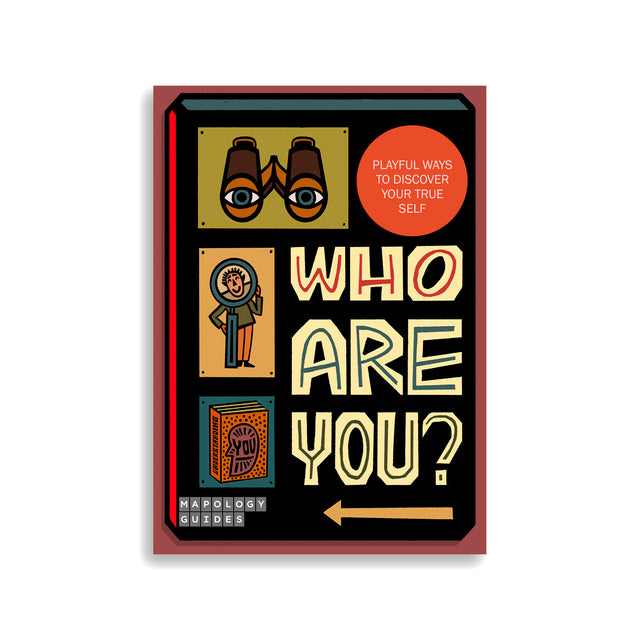 Cover of Mapology Guide titled “Who Are You?” featuring retro-style illustrations of binoculars, a person holding a magnifying glass, and a book titled “Understanding You.” Tagline reads “Playful ways to discover your true self.”